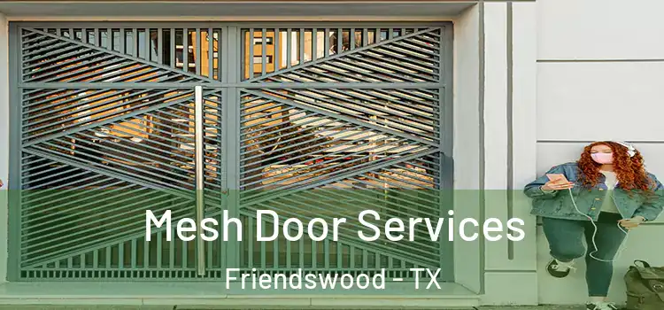 Mesh Door Services Friendswood - TX
