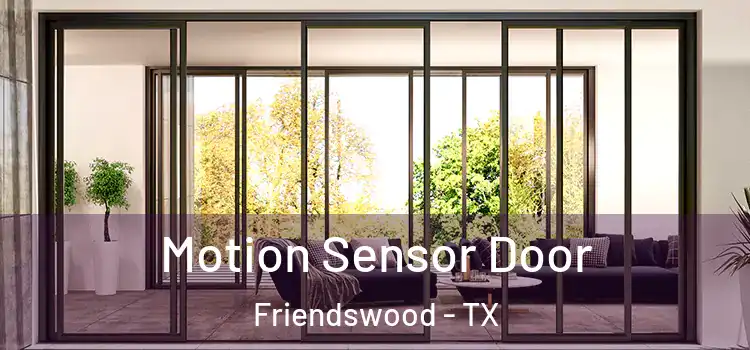 Motion Sensor Door Friendswood - TX